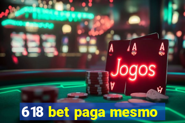 618 bet paga mesmo